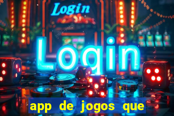 app de jogos que da dinheiro