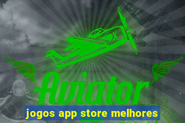 jogos app store melhores