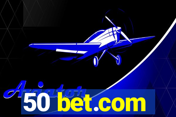 50 bet.com