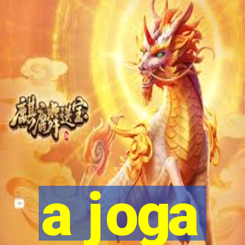 a joga