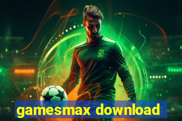 gamesmax download