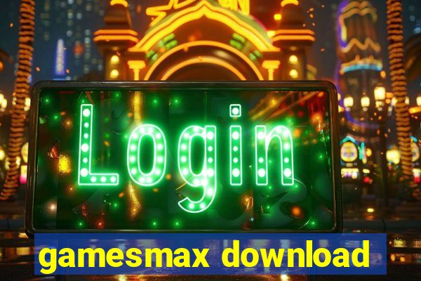 gamesmax download