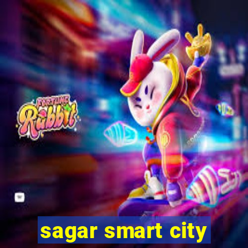 sagar smart city