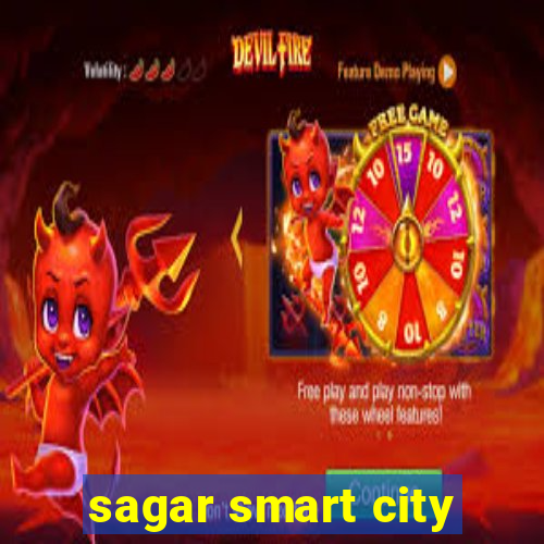 sagar smart city