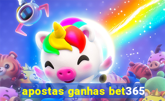 apostas ganhas bet365