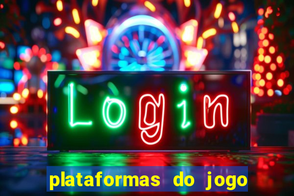 plataformas do jogo do tigre