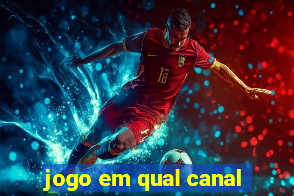 jogo em qual canal