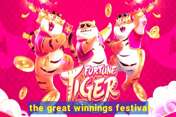 the great winnings festival