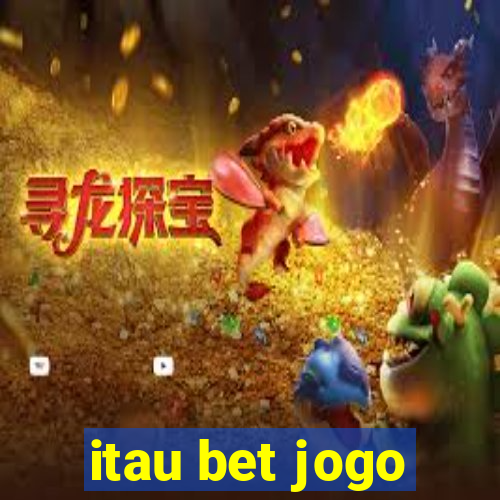 itau bet jogo