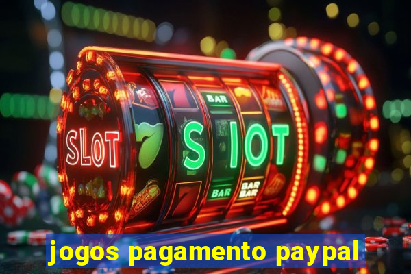 jogos pagamento paypal