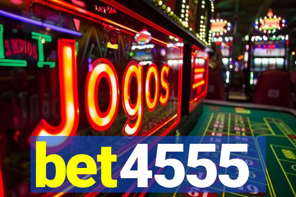 bet4555