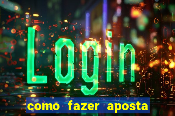 como fazer aposta multipla na betano