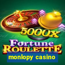 monlopy casino