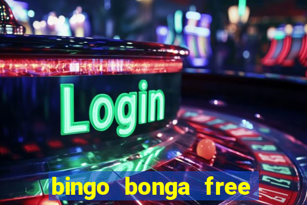 bingo bonga free spins 2023