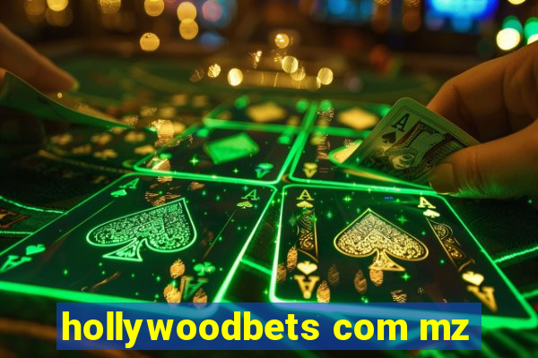 hollywoodbets com mz