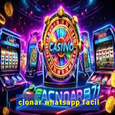 clonar whatsapp facil