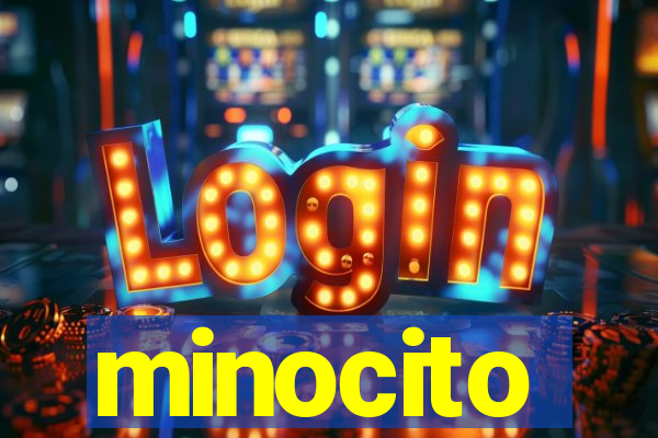 minocito