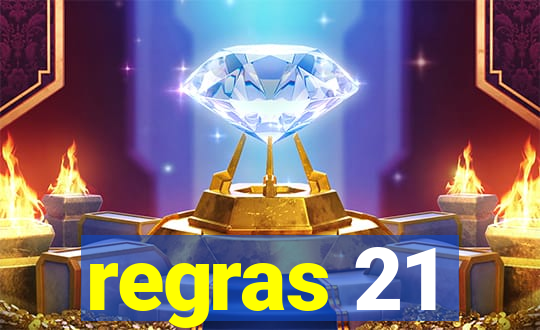 regras 21