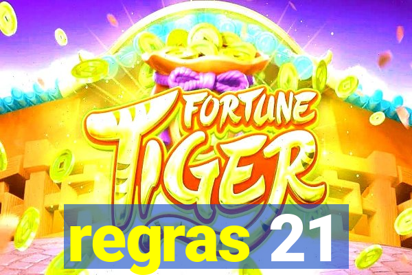 regras 21