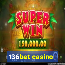 136bet casino