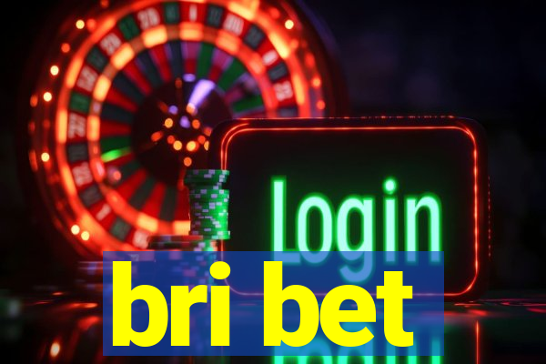 bri bet