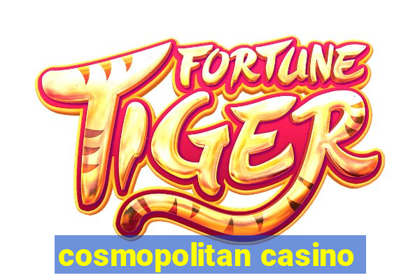 cosmopolitan casino