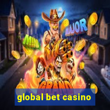 global bet casino