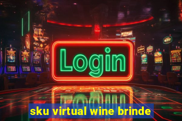 sku virtual wine brinde