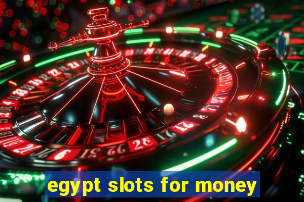 egypt slots for money