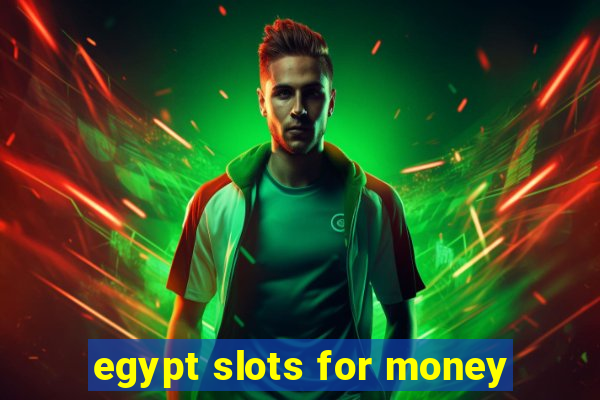 egypt slots for money