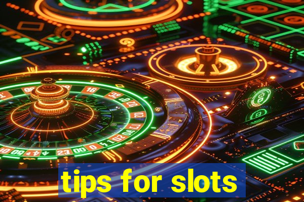 tips for slots