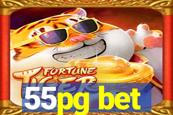 55pg bet