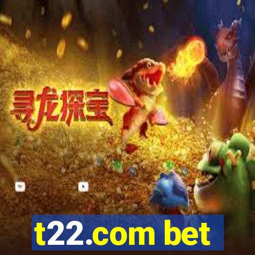 t22.com bet