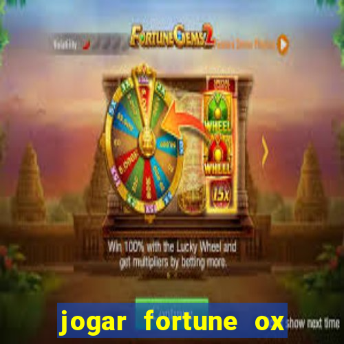 jogar fortune ox demo gratis