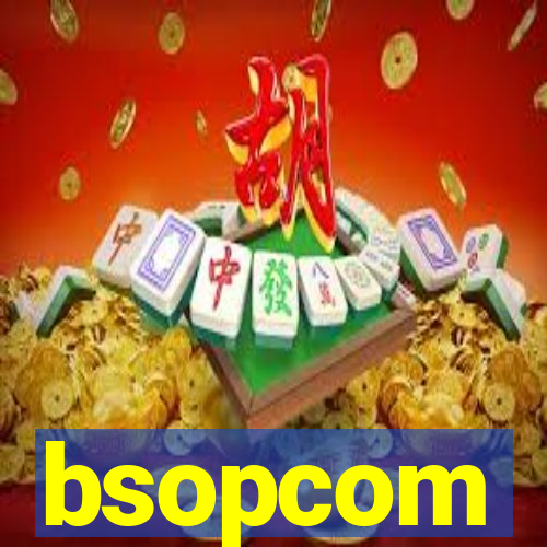 bsopcom