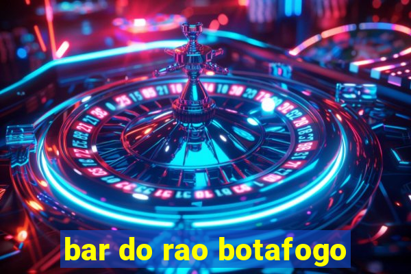 bar do rao botafogo