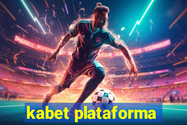 kabet plataforma