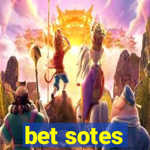 bet sotes