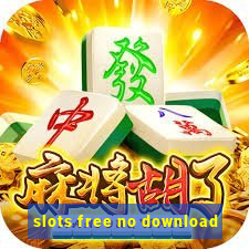 slots free no download