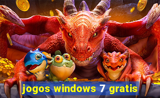 jogos windows 7 gratis