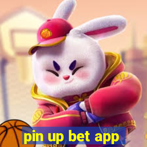 pin up bet app