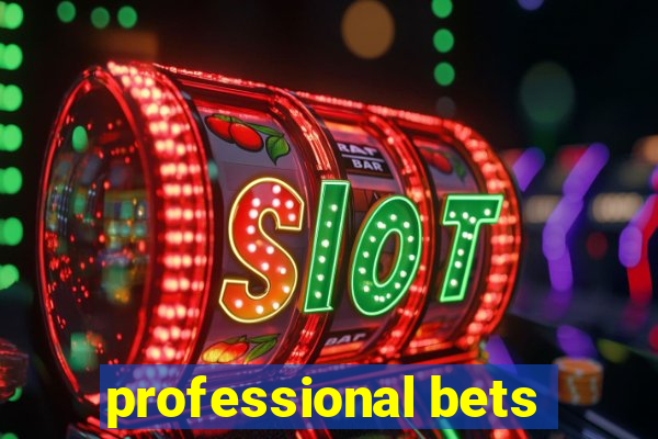 professional bets