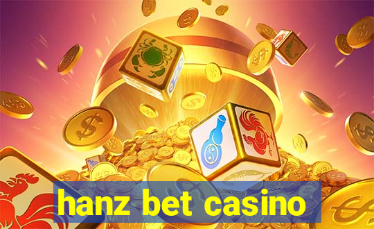 hanz bet casino