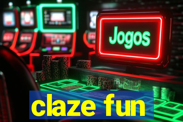 claze fun