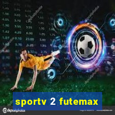 sportv 2 futemax