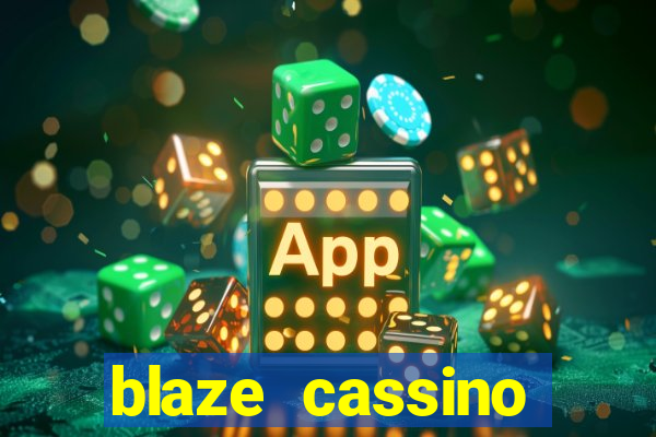 blaze cassino dinheiro online