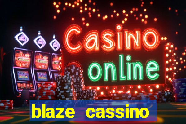 blaze cassino dinheiro online