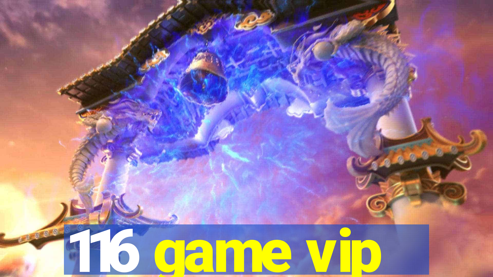 116 game vip