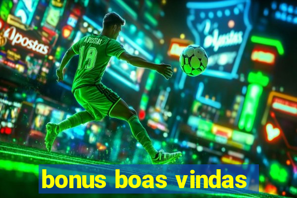 bonus boas vindas