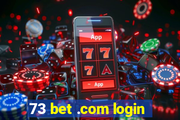 73 bet .com login